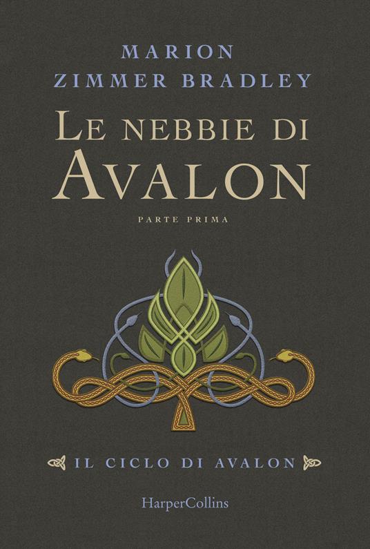 Le nebbie di Avalon. Il ciclo di Avalon. Vol. 1. Parte prima - Marion Zimmer Bradley - copertina