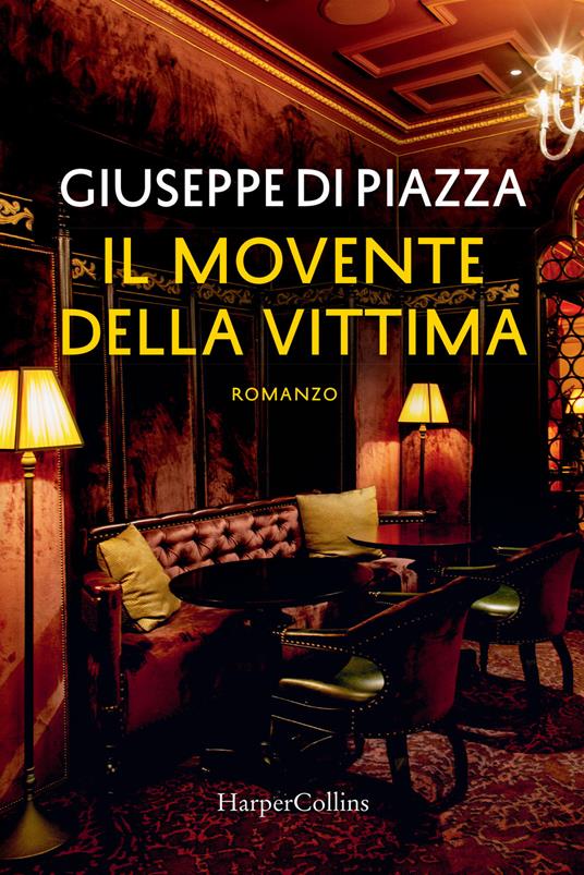 Il movente della vittima - Giuseppe Di Piazza - copertina