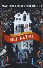 Gli altri. I segreti dei Greystone. Vol. 1