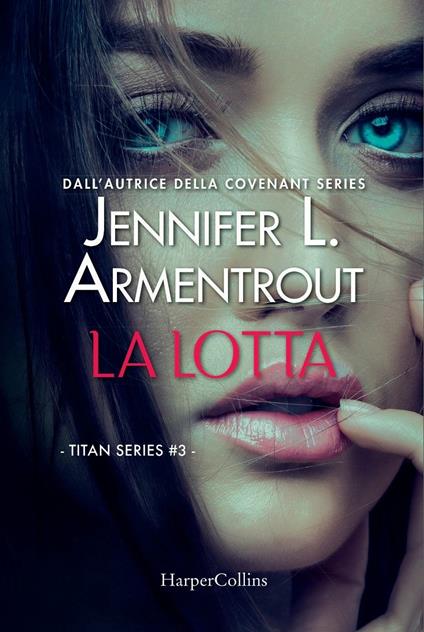 La lotta. Titan series. Vol. 3 - Jennifer L. Armentrout - copertina