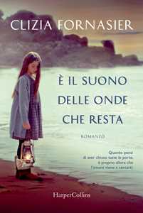 Libro È il suono delle onde che resta Clizia Fornasier