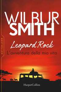 Leopard Rock. L'avventura della mia vita