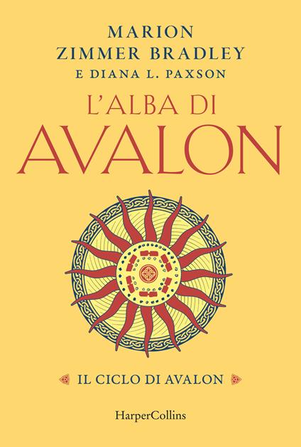 L'alba di Avalon. Il ciclo di Avalon - Marion Zimmer Bradley,Diana L. Paxson - copertina