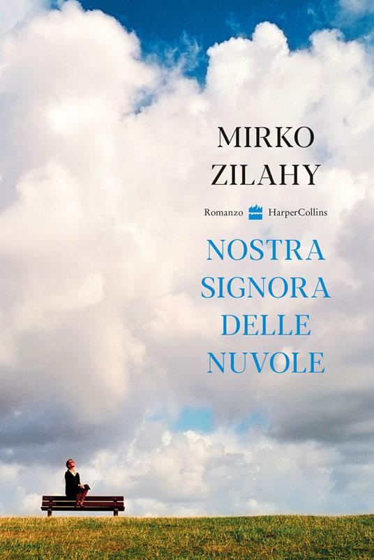 Nostra signora delle nuvole - Mirko Zilahy - copertina
