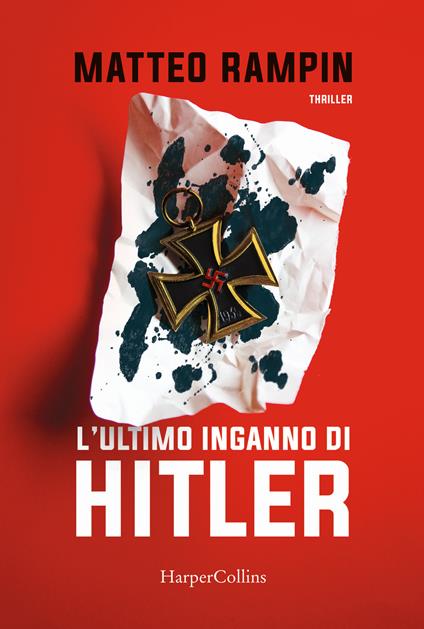 L'ultimo inganno di Hitler - Matteo Rampin - copertina