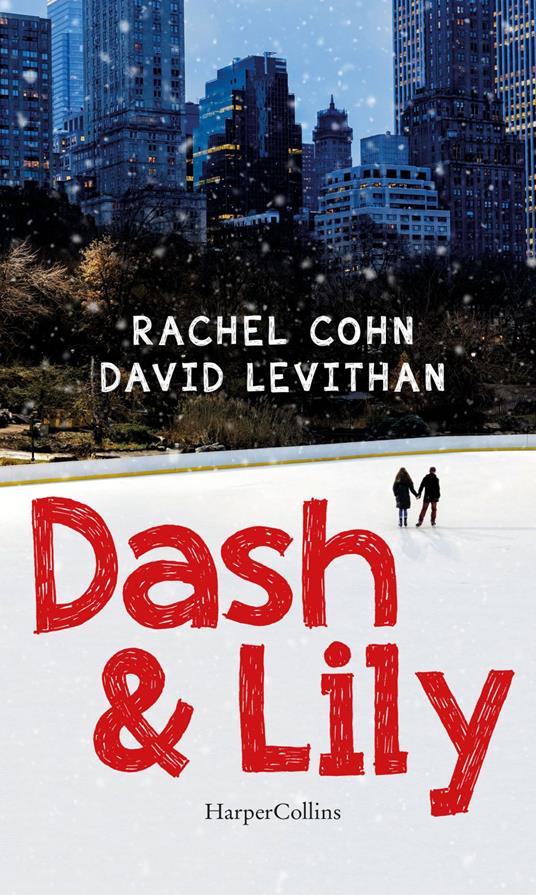 Dash & Lily - David Levithan,Rachel Cohn - copertina