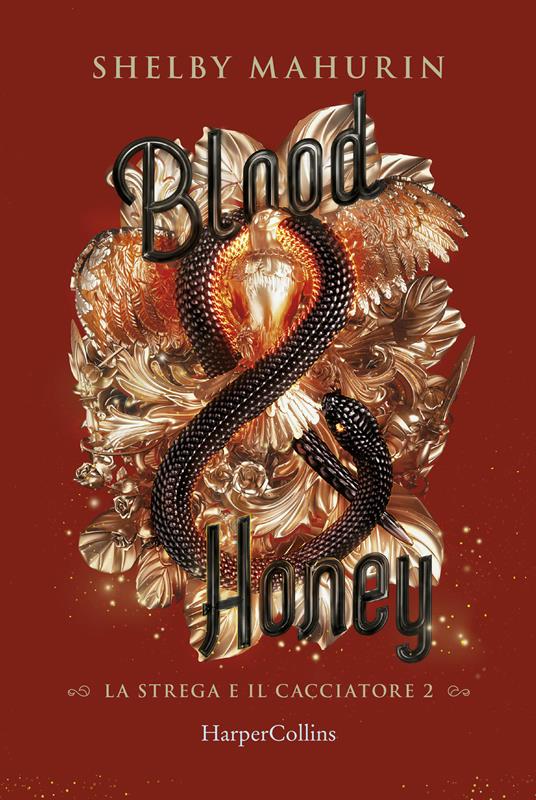 Blood & honey. La strega e il cacciatore. Vol. 2 - Shelby Mahurin - copertina
