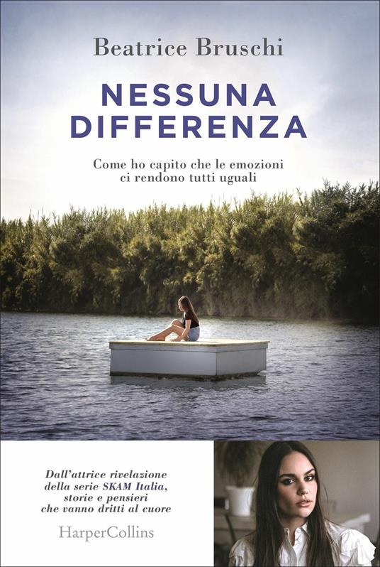 Nessuna differenza. Come ho capito che le emozioni ci rendono tutti uguali - Beatrice Bruschi - copertina