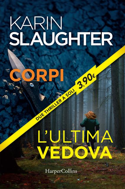  Corpi. L'ultima vedova. Ediz. speciale -  Karin Slaughter - copertina