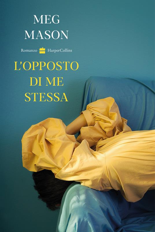 L'opposto di me stessa - Meg Mason - copertina