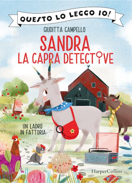 Un ladro in fattoria. Sandra la capra detective - Giuditta Campello - copertina