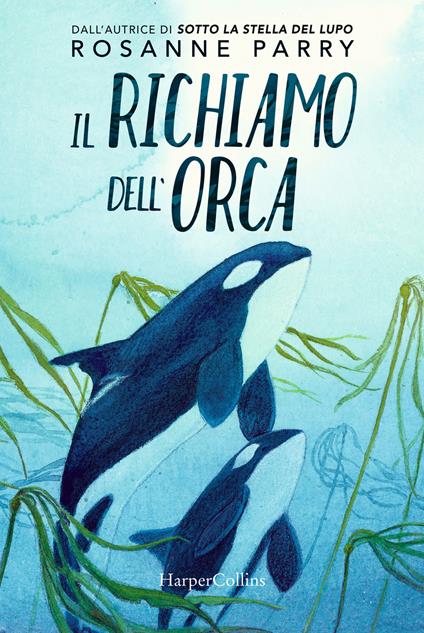 Il richiamo dell'orca - Rosanne Parry - copertina