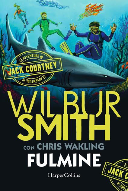 Fulmine. Le avventure di Jack Courtney. Vol. 2 - Wilbur Smith,Christopher Wakling - copertina