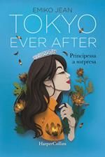 Tokyo ever after. Principessa a sorpresa