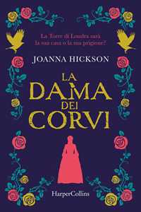 Libro La dama dei corvi Joanna Hickson