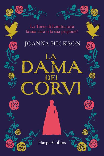 La dama dei corvi - Joanna Hickson - copertina
