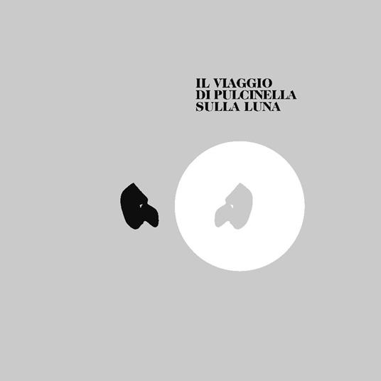 Il viaggio di Pulcinella sulla luna. Con CD-Audio - Gian Paolo Vitelli,Riccardo Zinna - copertina