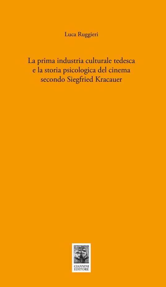 La prima industria culturale tedesca e la storia della psicologia del cinema secondo Siegfried Kracauer - copertina