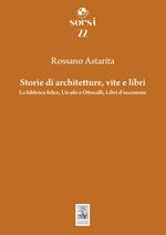 Storie di architetture, vite e libri. La fabbrica felice, Un ufo a Ottocalli, Libri d'occasione