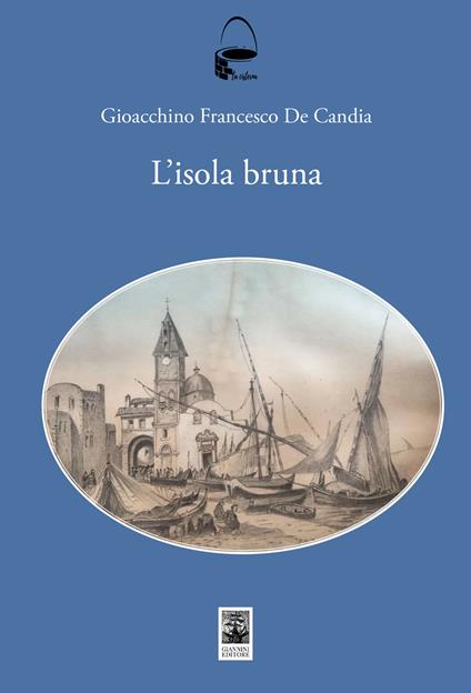 L'isola bruna - Gioacchino De Candia - copertina