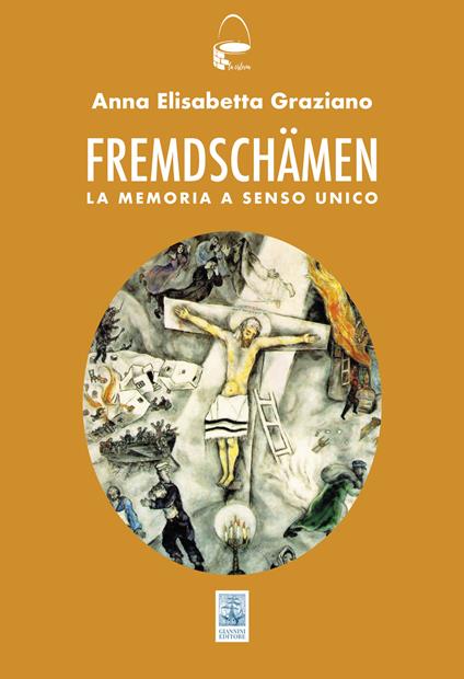 Fremdshämen. La memoria a senso unico - Anna Elisabetta Graziano - copertina