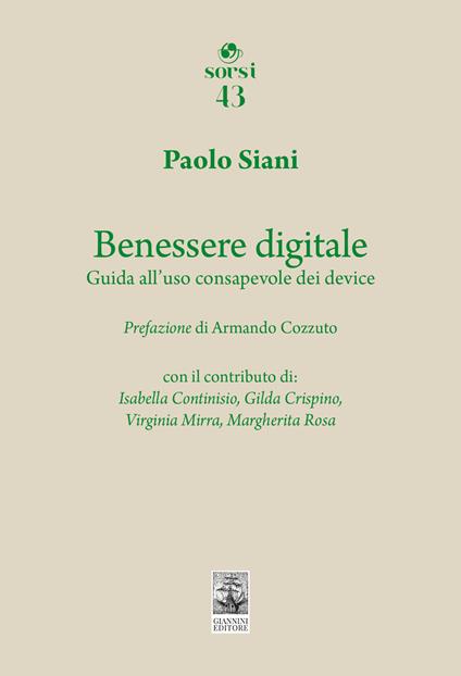 Benessere digitale. Guida all’uso consapevole dei device - Paolo Siani - copertina
