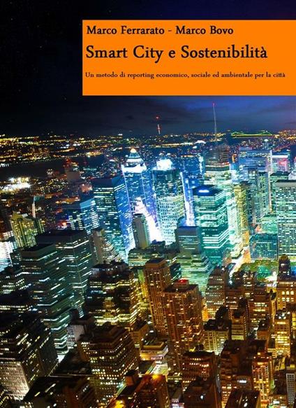 Smart city e sostenibilità - Marco Bovo,Marco Ferrarato - ebook