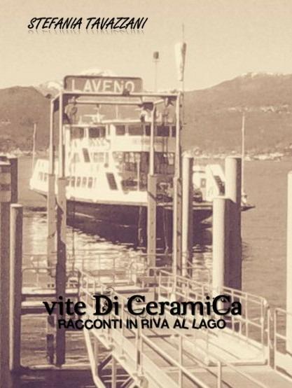 Vite di Ceramica. Racconti in riva al algo - Stefania Tavazzani - ebook