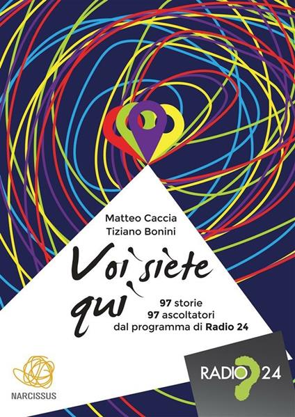 Voi siete qui. La terza stagione - Tiziano Bonini,Matteo Caccia - ebook