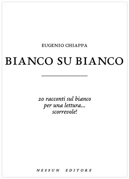Bianco su bianco - Eugenio Chiappa - ebook