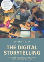 The digital storytelling. Soluzioni tecnologiche per la narrazione didattica