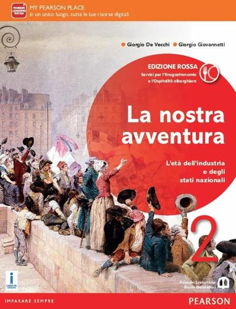 La nostra avventura. Servizi per l'enogastronomia e l'ospitalità. Ediz. rossa. Per le Scuole superiori. Con e-book. Con espansione online. Vol. 2