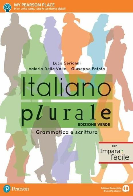  Italiano plurale. Grammatica e scrittura. Con Imparafacile. Ediz. verde. Per le Scuole superiori