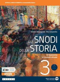  snodi della storia. Per il triennio delle Scuole superiori