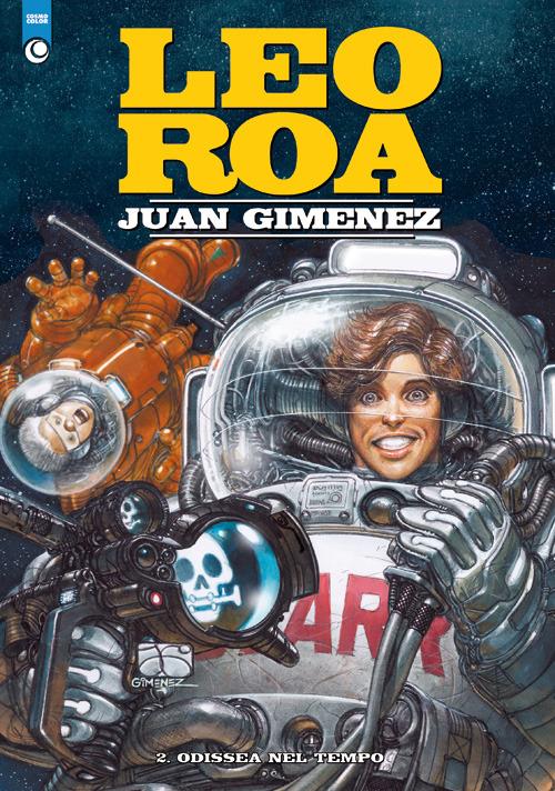 Odissea nel tempo. Leo Roa. Vol. 2 - Juan Giménez - copertina