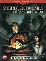 Il nemico interiore. Sherlok Holmes e il Necronomicon