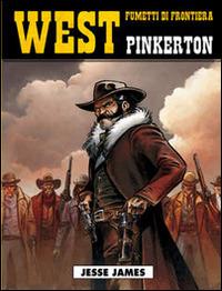 Jesse James. Pinkerton. Vol. 1 - Damour,Rémi Guérin - copertina