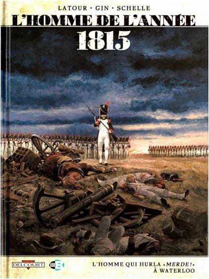 1815. L'uomo di Waterloo. L'uomo dell'anno. Vol. 3 - copertina