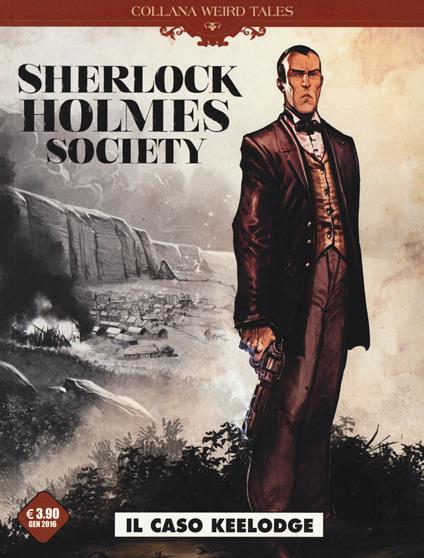Il caso Keelodge. Sherlock Holmes society. Vol. 1 - Sylvain Corduriè,Stéphane Bervas,Eduard Torrents - copertina