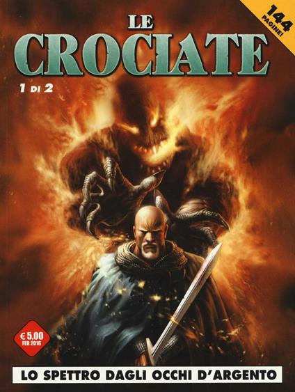 Lo spettro dagli occhi d'argento. Le crociate. Vol. 1 - Izu,Alex Nikolavitch,Xiaoyu Zhang - copertina