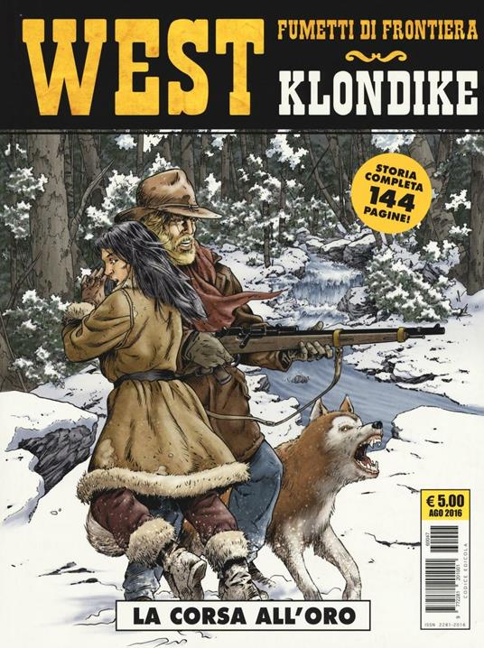 La corsa all'oro. Klondike. West. Vol. 29 - Eric Stalner,Jean-Marc Stalner - copertina