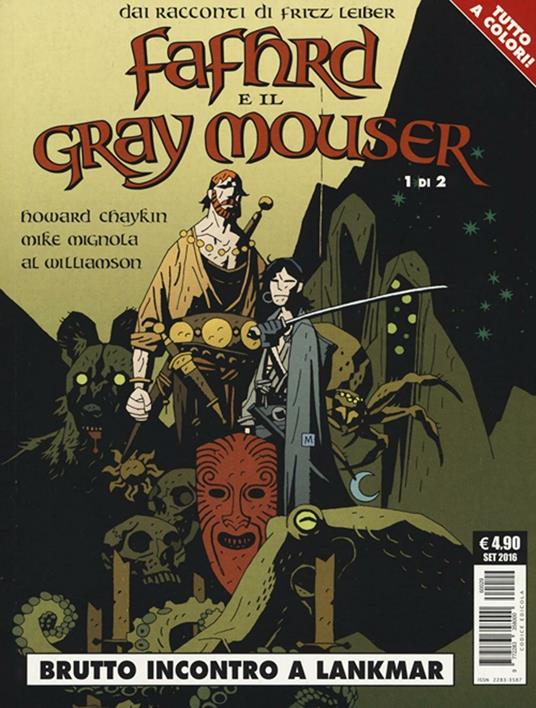 Brutto incontro a Lankmar. Fafhrd e il Gray Mouser. Vol. 1 - Howard Chaykin,Mike Mignola,Al Williamson - copertina