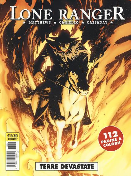 Lone ranger. Vol. 3: Terre devastate - Brett Matthews,Sergio Cariello,John Cassaday - copertina