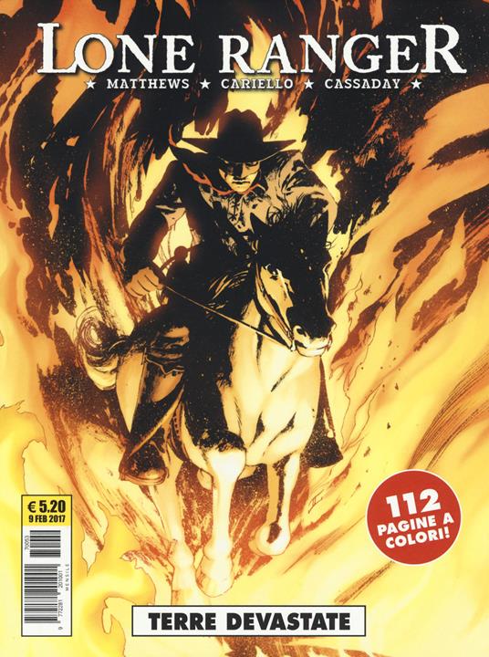 Lone ranger. Vol. 3: Terre devastate - Brett Matthews,Sergio Cariello,John Cassaday - copertina
