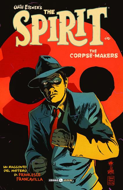 The corpse makers. Will Eisner's The Spirit - Francesco Francavilla - copertina