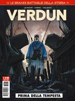 Le grandi battaglie della storia. Vol. 1: Verdun. Prima della tempesta.