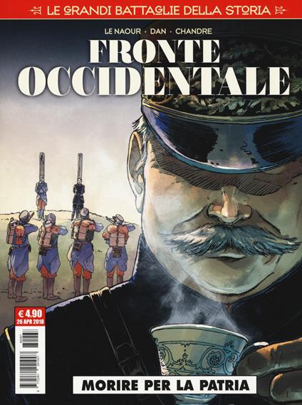 Le grandi battaglie storia. Vol. 7: Fronte occidentale. Morire per la patria. - copertina