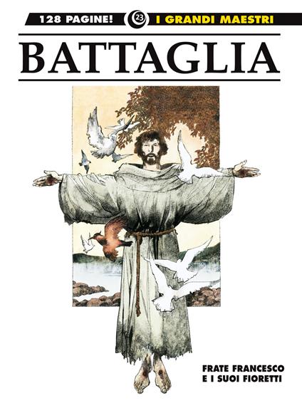 Frate Francesco e i suoi fioretti. Vol. 4 - Dino Battaglia - copertina