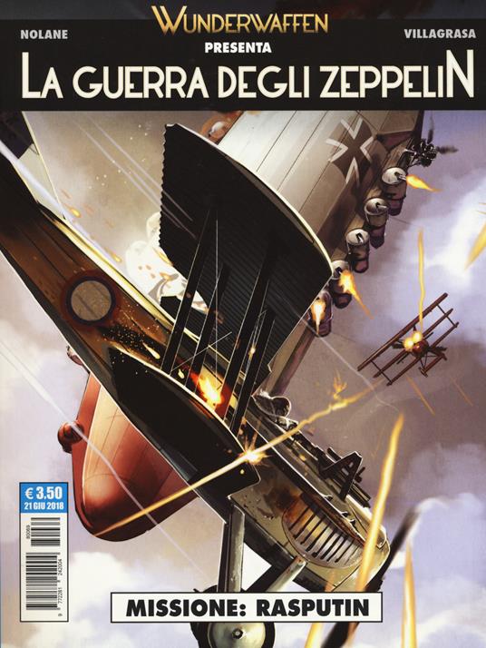 La guerra degli zeppelin. Vol. 1: Missione: Rasputin - Richard D. Nolane,Vicenç Villagrasa - copertina