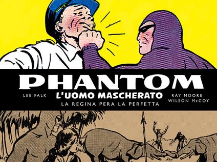 Phantom. L'uomo mascherato. Tavole domenicali. Vol. 3: 1945-1949. - Lee Falk,Ray Moore,Wilson McCoy - copertina